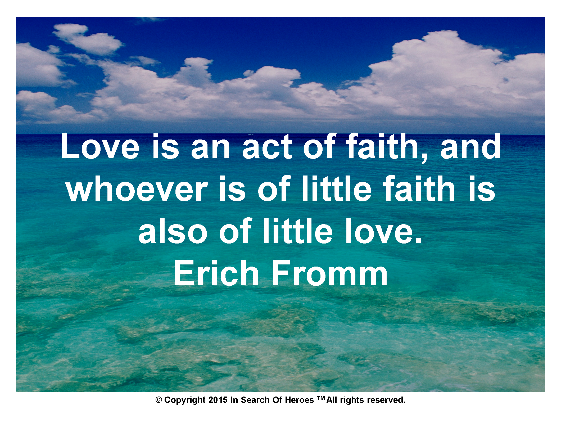 Love is an act of faith... - Be a Hero to Your Kids and Grandkids